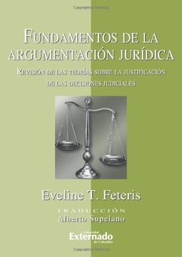 portada Fundamentos de la Argumentación Jurídica. Revisión de las Teorías Sobre la Justificación de las Decisiones Judiciales (in Spanish)