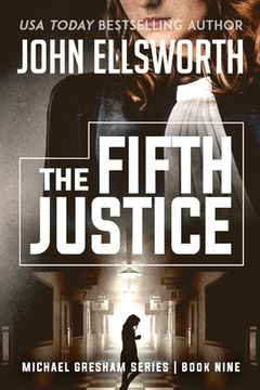 portada The Fifth Justice: Legal Thrillers (en Inglés)