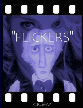 portada "Flickers": A PhotoPlay Novel (en Inglés)