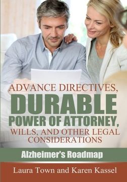 portada Advance Directives, Durable Power of Attorney, Wills, and Other Legal Considerations (Alzheimer's Roadmap) (Volume 3)