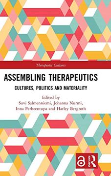 portada Assembling Therapeutics (Open Access): Cultures, Politics and Materiality (Therapeutic Cultures) (en Inglés)