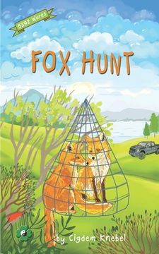 portada Fox Hunt: Decodable Chapter Book for Kids With Dyslexia: 2 (The Kents'Quest) (en Inglés)