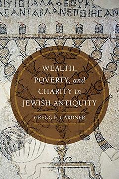 portada Wealth, Poverty, and Charity in Jewish Antiquity (en Inglés)