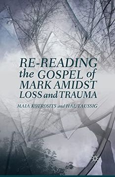 portada Re-Reading the Gospel of Mark Amidst Loss and Trauma (in English)