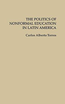 portada The Politics of Nonformal Education in Latin America (en Inglés)