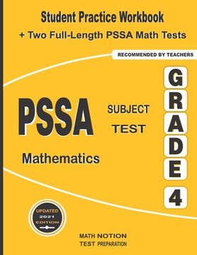 portada PSSA Subject Test Mathematics Grade 4: Student Practice Workbook + Two Full-Length PSSA Math Tests (en Inglés)
