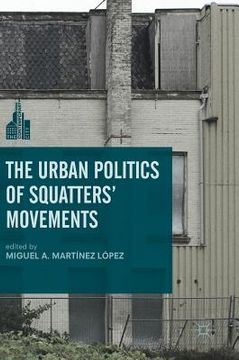 portada The Urban Politics of Squatters' Movements (en Inglés)