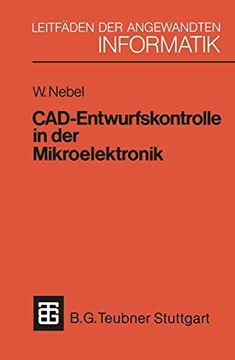 portada Cad-Entwurfskontrolle in der Mikroelektronik: Mit Einer Einführung in den Entwurf Kundenspezifischer Schaltkreise (in German)
