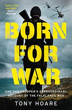 portada Born for War: One sas Trooper'S Extraordinary Account of the Falklands war (en Inglés)