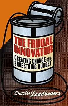 portada The Frugal Innovator: Creating Change on a Shoestring Budget