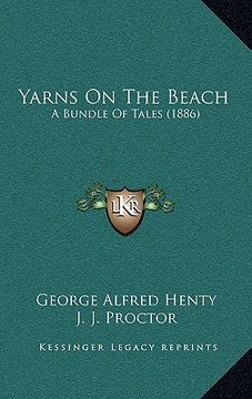 portada yarns on the beach: a bundle of tales (1886) (en Inglés)
