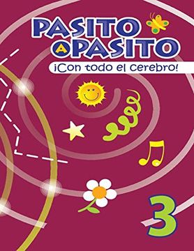 portada Pasito a Pasito¡ Con Todo el Cerebro! 3 (Creatividad Infantil (Doble Lateralidad)) (in Spanish)