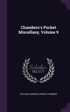 portada Chambers's Pocket Miscellany, Volume 9 (en Inglés)