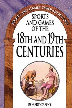 portada Sports and Games of the 18Th and 19Th Centuries (en Inglés)