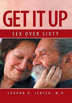 portada Get it up: Sex for Over Sixty (en Inglés)