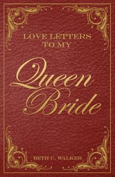portada love letters to my queen bride
