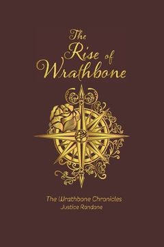 portada The Rise of Wrathbone: The Wrathbone Chronicles
