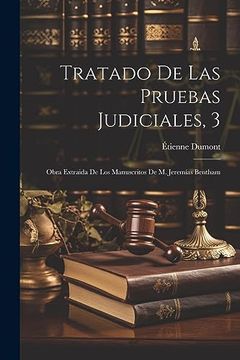 portada Tratado de las Pruebas Judiciales, 3: Obra Extraida de los Manuscritos de m. Jeremías Bentham