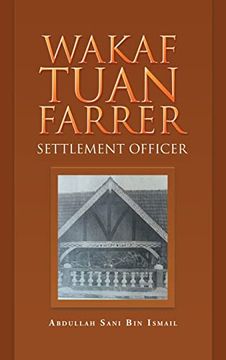 portada Wakaf Tuan Farrer: Settlement Officer (en Inglés)