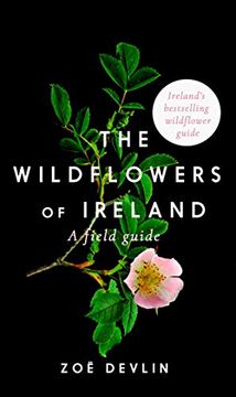 portada The Wildflowers of Ireland: A Field Guide (en Inglés)