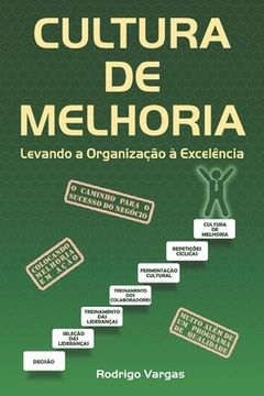 portada Cultura de Melhoria: Levando a Organização à Excelência (en Portugués)