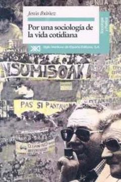 portada por una sociologia de la vida cotidiana (in Spanish)