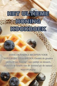 portada Het Ultieme Honing Kookboek (en Dutch)
