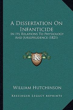 portada a dissertation on infanticide: in its relations to physiology and jurisprudence (1821)