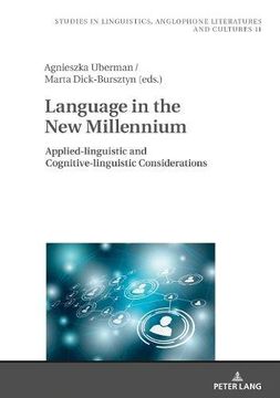 portada Language in the new Millennium: Applied-Linguistic and Cognitive-Linguistic Considerations (Studies in Linguistics, Anglophone Literatures and Cultures) 