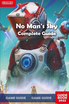 portada No Man's Sky Complete Guide: Update 2022 (en Inglés)