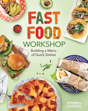 portada Fast Food Workshop: Building a Menu of Quick Dishes: Building a Menu of Quick Dishes (en Inglés)