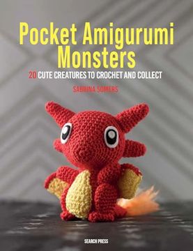 portada Pocket Amigurumi Monsters: 20 Cute Creatures to Crochet and Collect (in English)