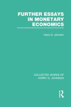 portada Further Essays in Monetary Economics (Collected Works of Harry Johnson) (Collected Works of Harry g. Johnson) (en Inglés)
