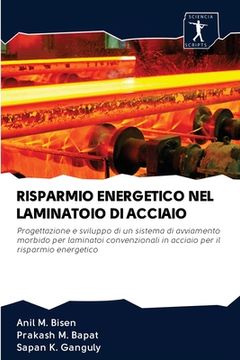 portada Risparmio Energetico Nel Laminatoio Di Acciaio (en Italiano)