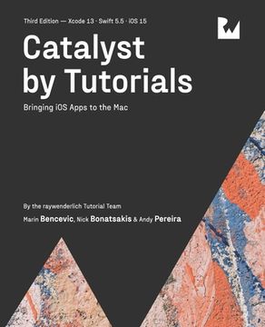 portada Catalyst by Tutorials (Third Edition): Bringing iOS Apps to the Mac (en Inglés)