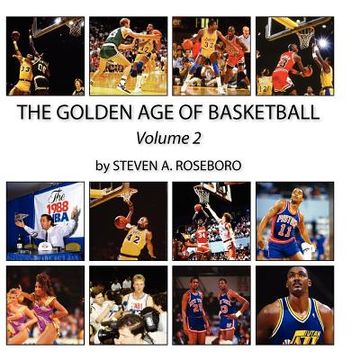 portada the golden age of basketball - volume ii (en Inglés)