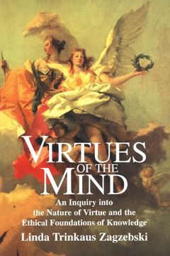 portada Virtues of the Mind Paperback: An Inquiry Into the Nature of Virtue and the Ethical Foundations of Knowledge (Cambridge Studies in Philosophy) (en Inglés)
