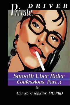 portada Private Driver: Smooth Uber Rider (en Inglés)