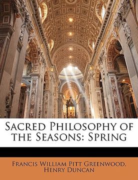 portada sacred philosophy of the seasons: spring (in English)