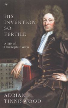 portada His Invention So Fertile: A Life of Christopher Wren