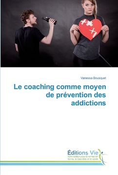 portada Le coaching comme moyen de prévention des addictions (in French)