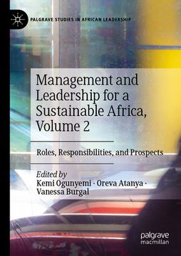 portada Management and Leadership for a Sustainable Africa, Volume 2: Roles, Responsibilities, and Prospects (en Inglés)