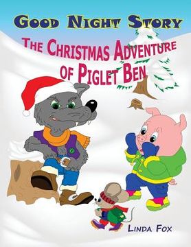 portada Good Night story: The Christmas Adventure of Piglet Ben (en Inglés)