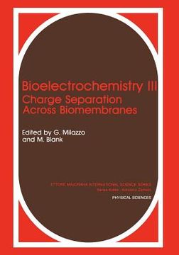 portada Bioelectrochemistry III: Charge Separation Across Biomembranes (in English)