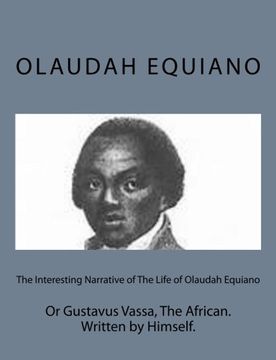 portada The Interesting Narrative of the Life of Olaudah Equiano: Or Gustavus Vassa, the African. Written by Himself. 