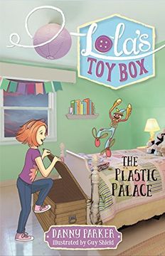 portada The Plastic Palace (Lola's Toy Box)