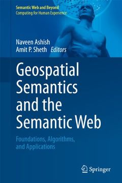 portada Geospatial Semantics and the Semantic Web: Foundations, Algorithms, and Applications (in English)