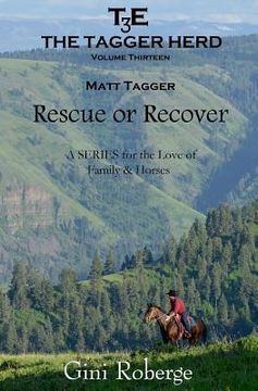 portada The Tagger Herd: Rescue or Recover: Matt Tagger (en Inglés)