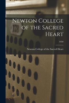 portada Newton College of the Sacred Heart; 1950 (en Inglés)