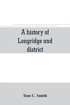 portada A history of Longridge and district (en Inglés)
